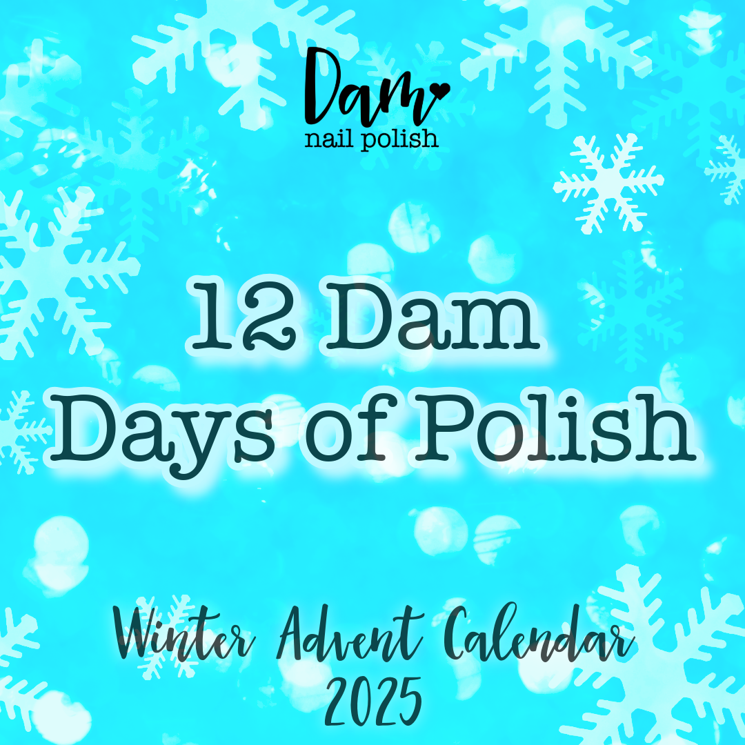 PRE ORDER COMING SOON 10/29 NOON ET: 12 Dam Days of Polish 2025 - Nail Polish Advent Calendar